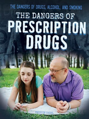 cover image of The Dangers of Prescription Drugs